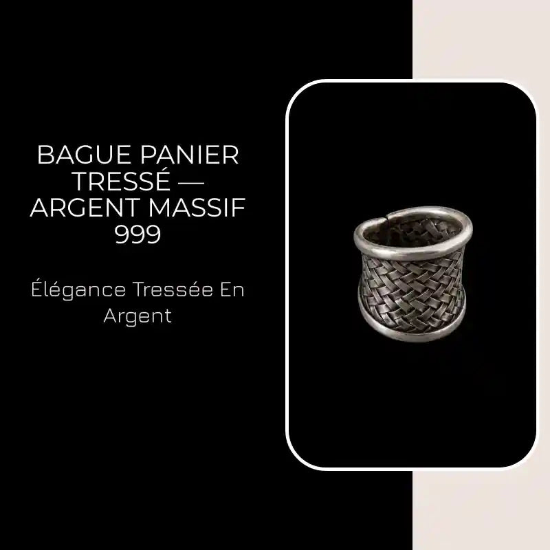 Bague panier tress&eacute; &mdash; Argent Massif 999 by@Outfy